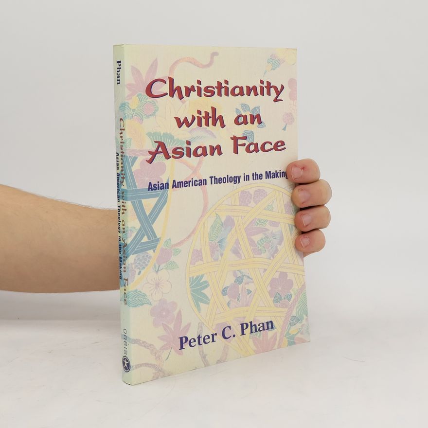 Peter C. Phan Christianity with an Asian Face