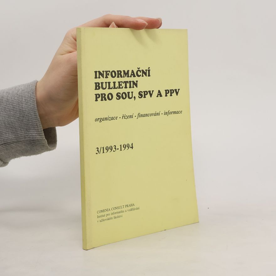 Autorenkollektiv Informační bulletin pro SOU, SPV a PPV. 3/1993-1994