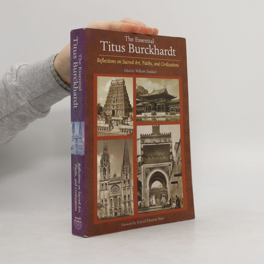 Titus Burckhardt The Essential Titus Burckhardt