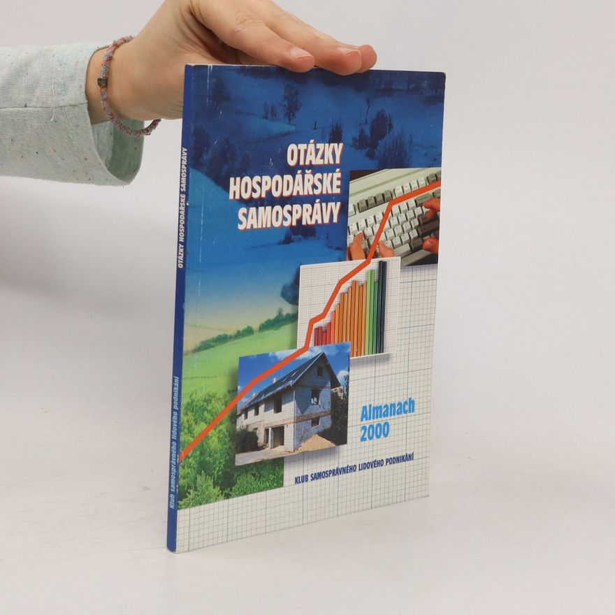 Autorenkollektiv Otázky hospodářské samosprávy. Almanach 2000