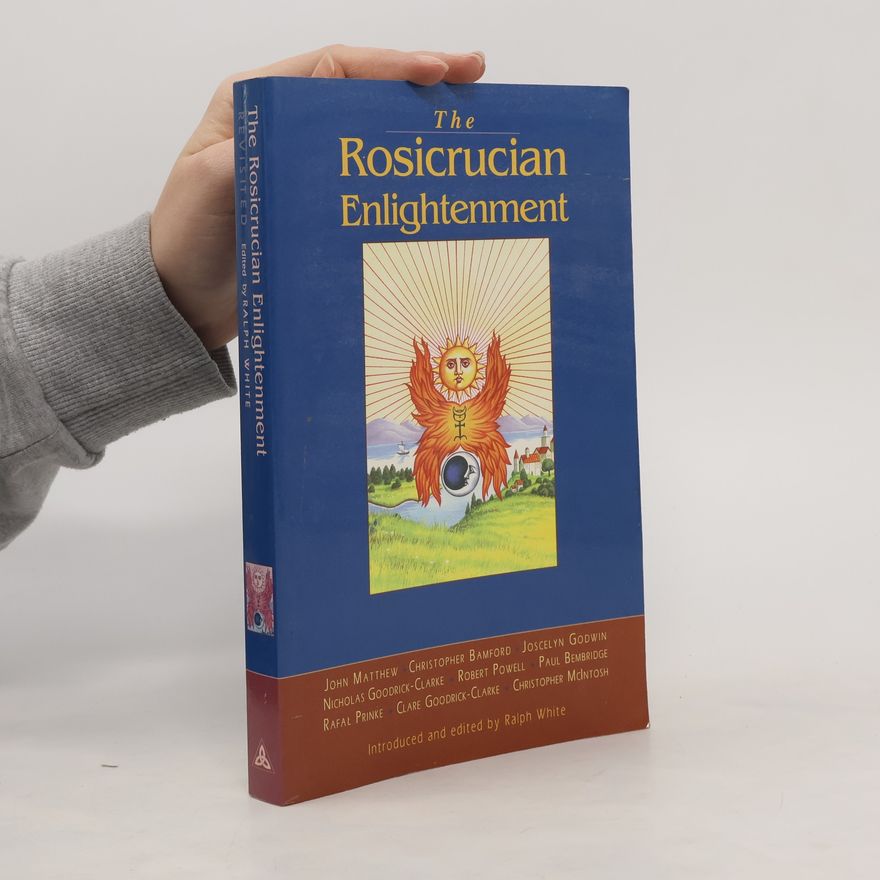 John Matthews The Rosicrucian Enlightenment revisited