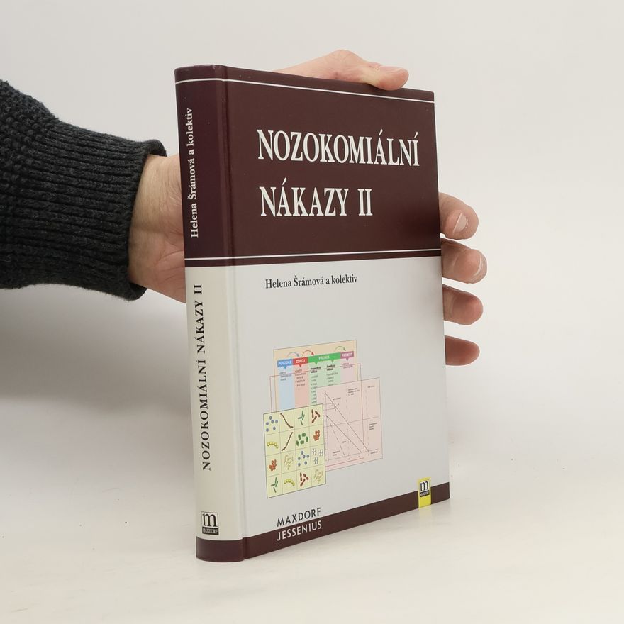 Helena Šrámová Nozokomiální nákazy II