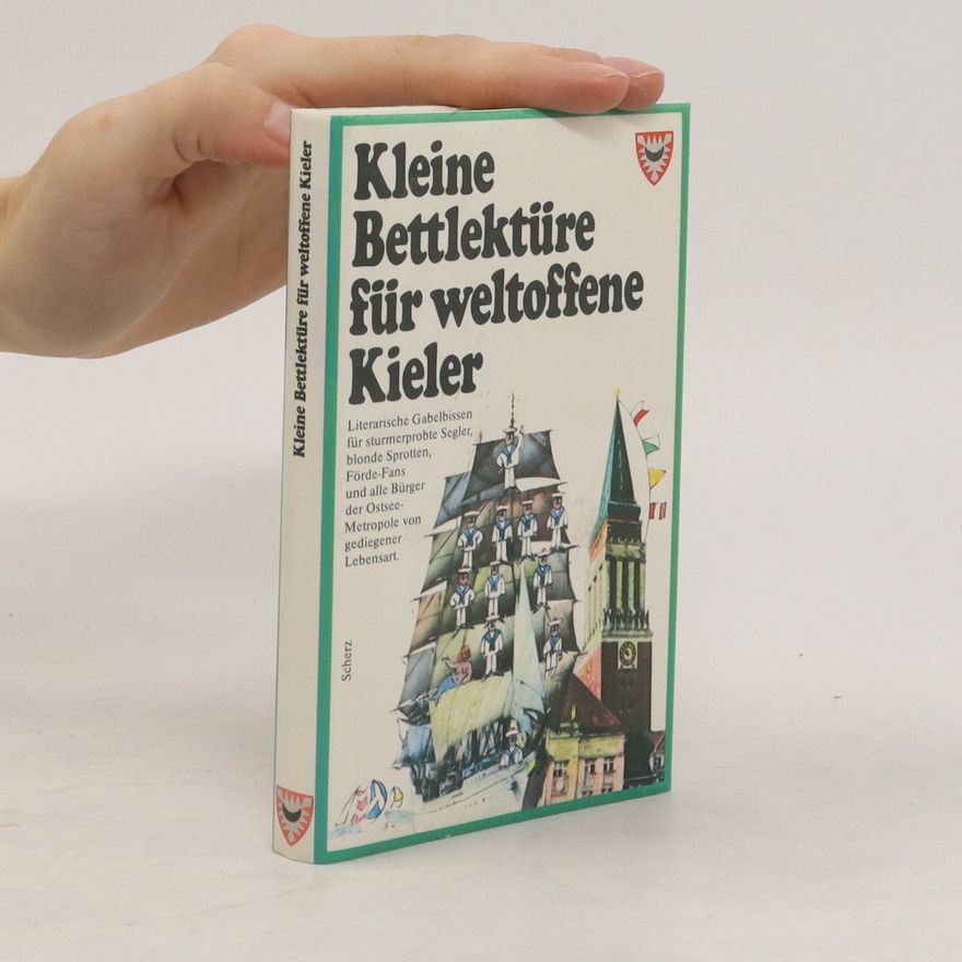 Helmut Bittner Kleine Bettlektüre für weltoffene Kieler