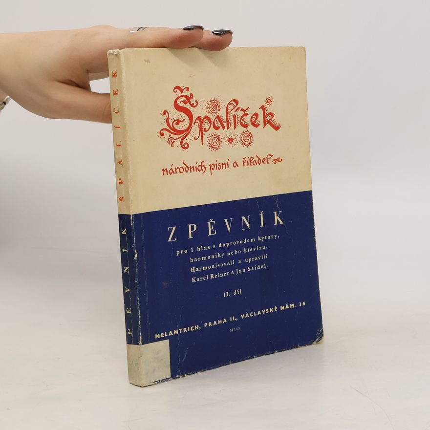Karel Reiner Špalíček národních písní a říkadel II
