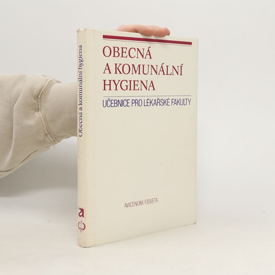 Karel Symon Obecná a komunální hygiena. Učebnice pro lékařské fakulty pro posluchače lékařské fak. hygienické