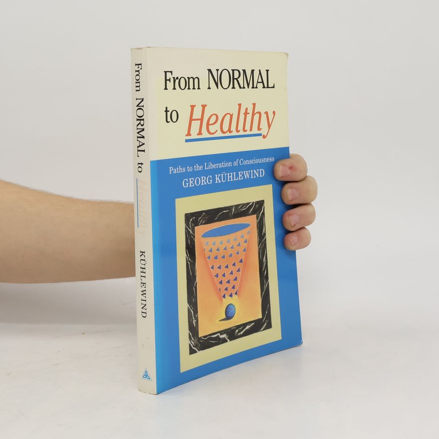 Georg Kühlewind From Normal to Healthy