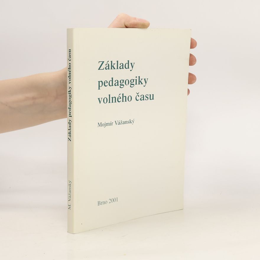 Mojmír Vážanský Základy pedagogiky volného času
