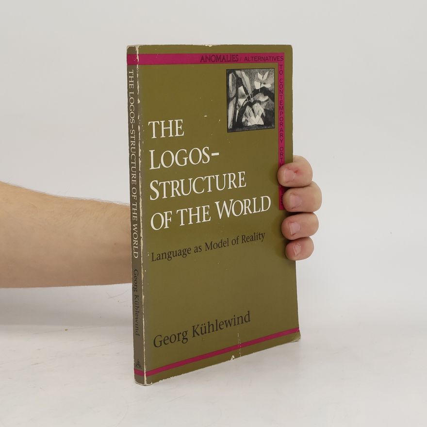 Georg Kühlewind The logos-structure of the world