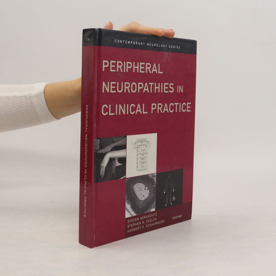 Stephen N. Scelsa Peripheral Neuropathies in Clinical Practice