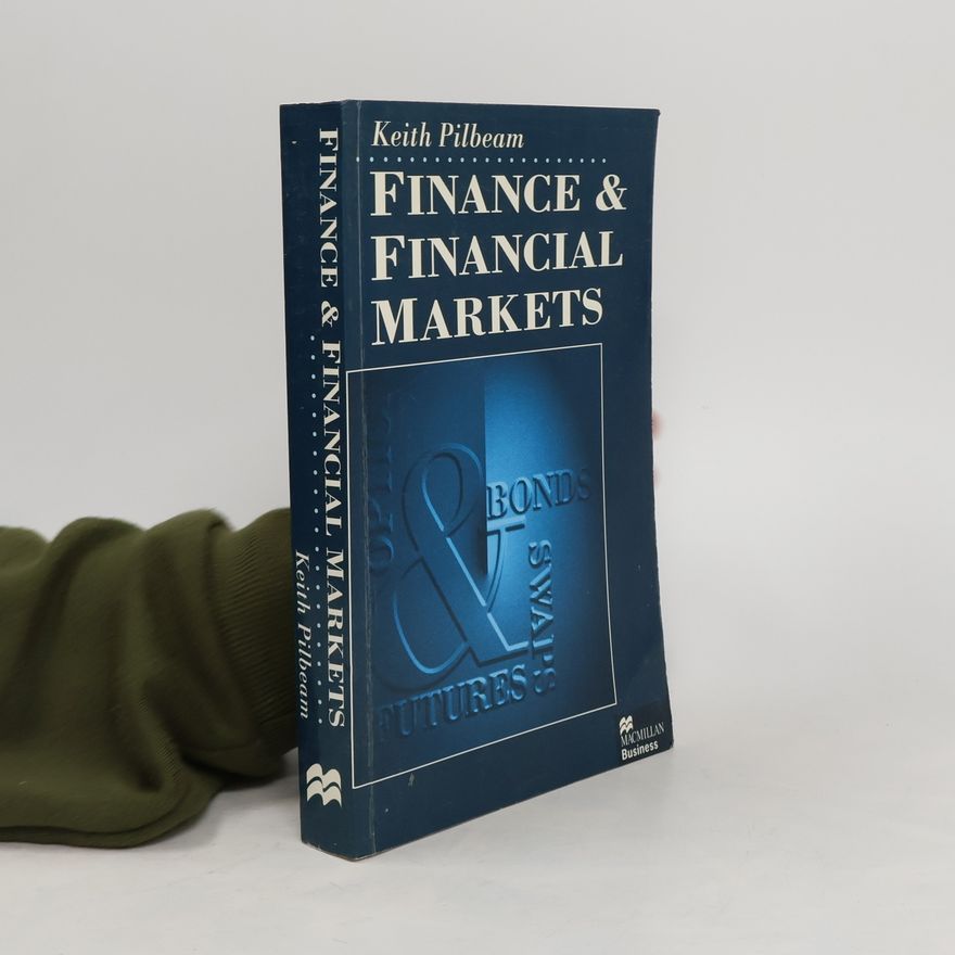 Keith Pilbeam Finance and Financial Markets