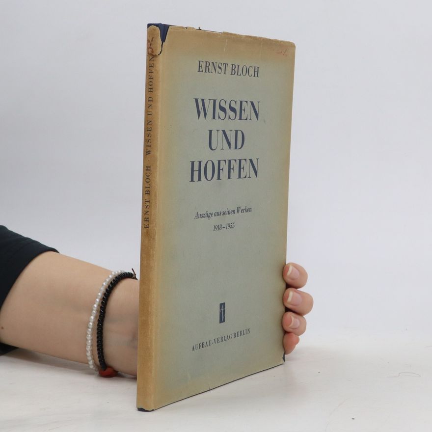 Ernst Bloch Wissen und Hoffen