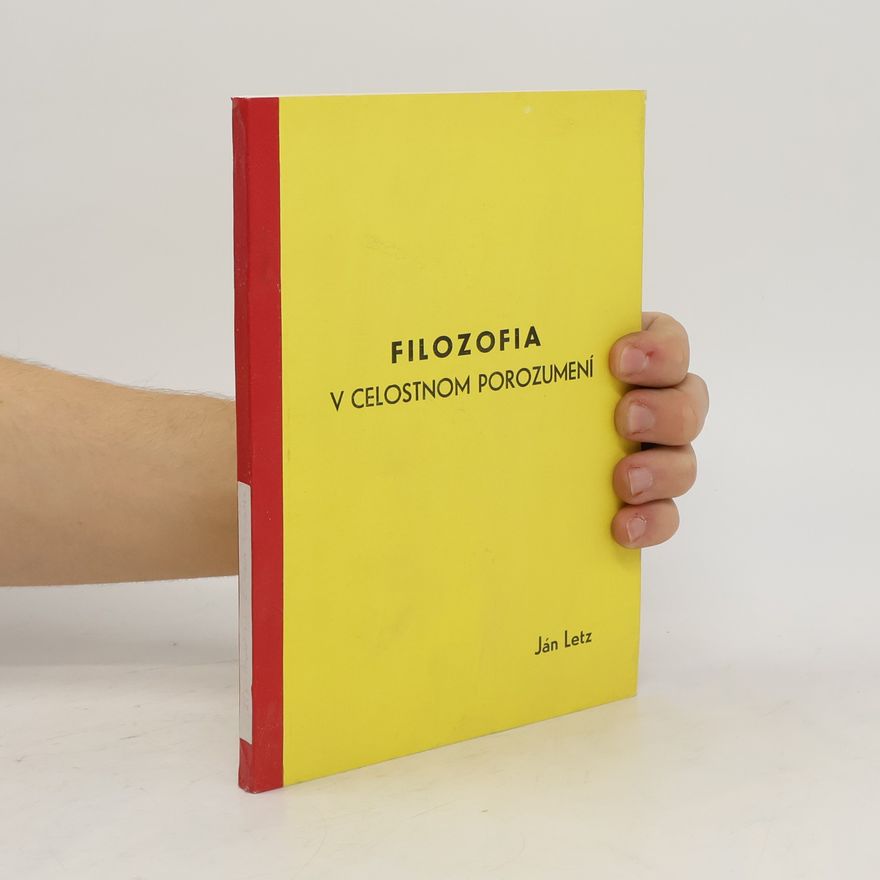 Ján Letz Filozofia v celostnom porozumení