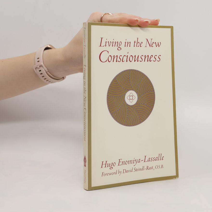 Hugo Enomiya-Lassalle Living in the New Consciousness