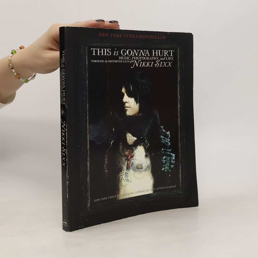 Nikki Sixx This Is Gonna Hurt
