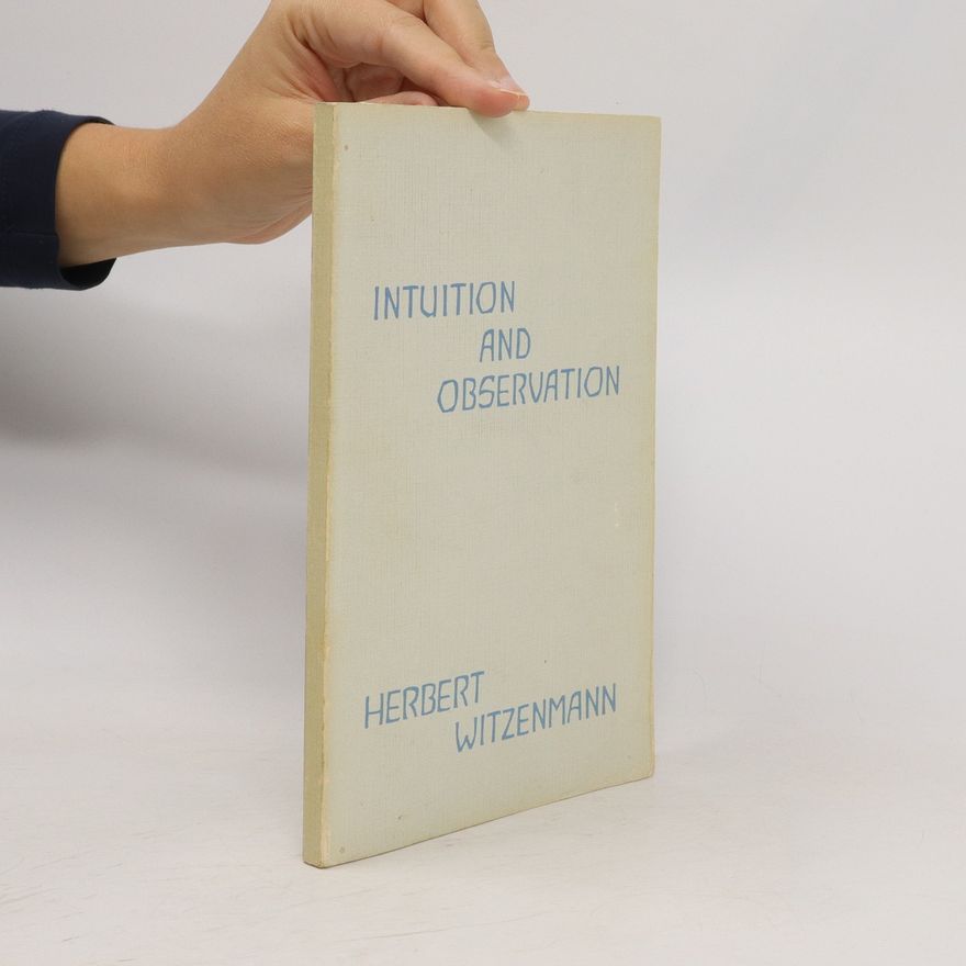 Herbert Witzenmann Intuition and Observation
