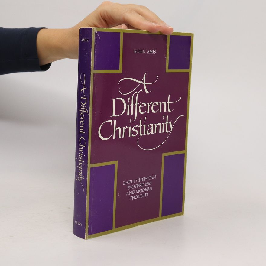 Robin Amis A Different Christianity