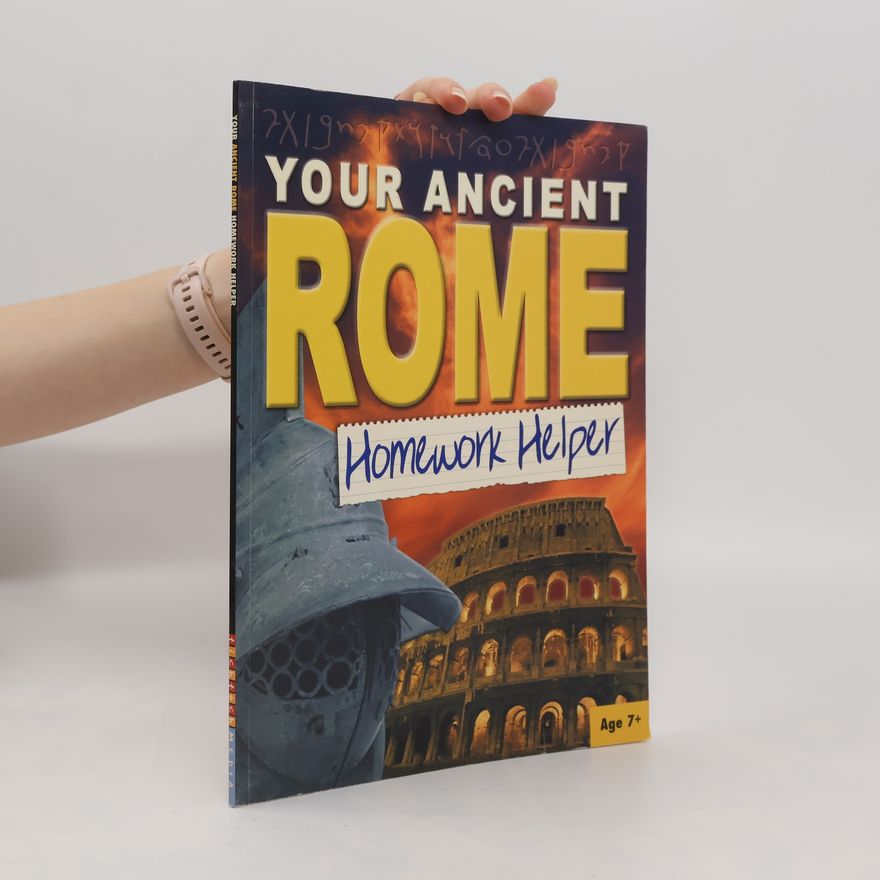 Colin Hynson Your Ancient Rome. Homework Helper