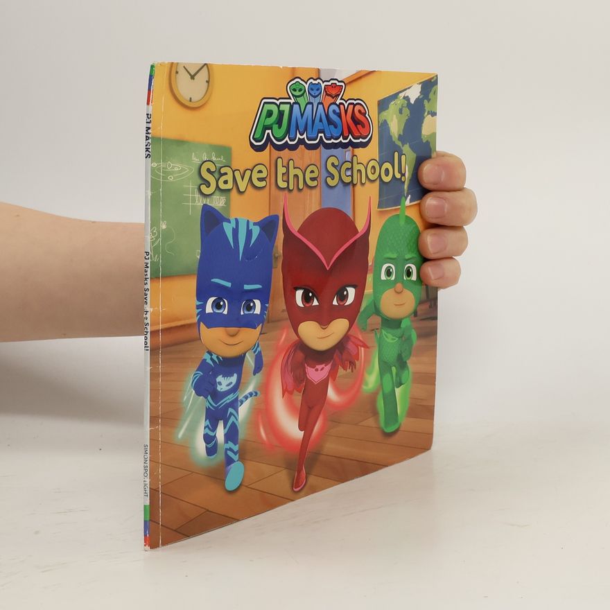 Autorenkollektiv PJ Masks Save the School!