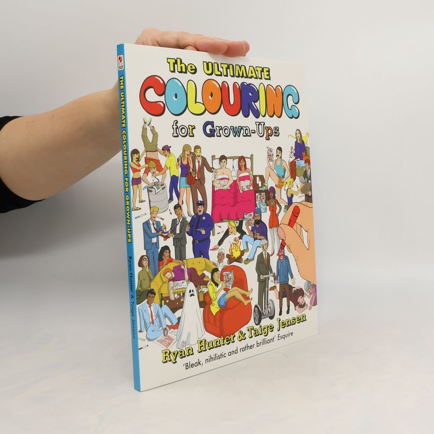 Ryan Hunter The Ultimate Colouring for Grown-Ups