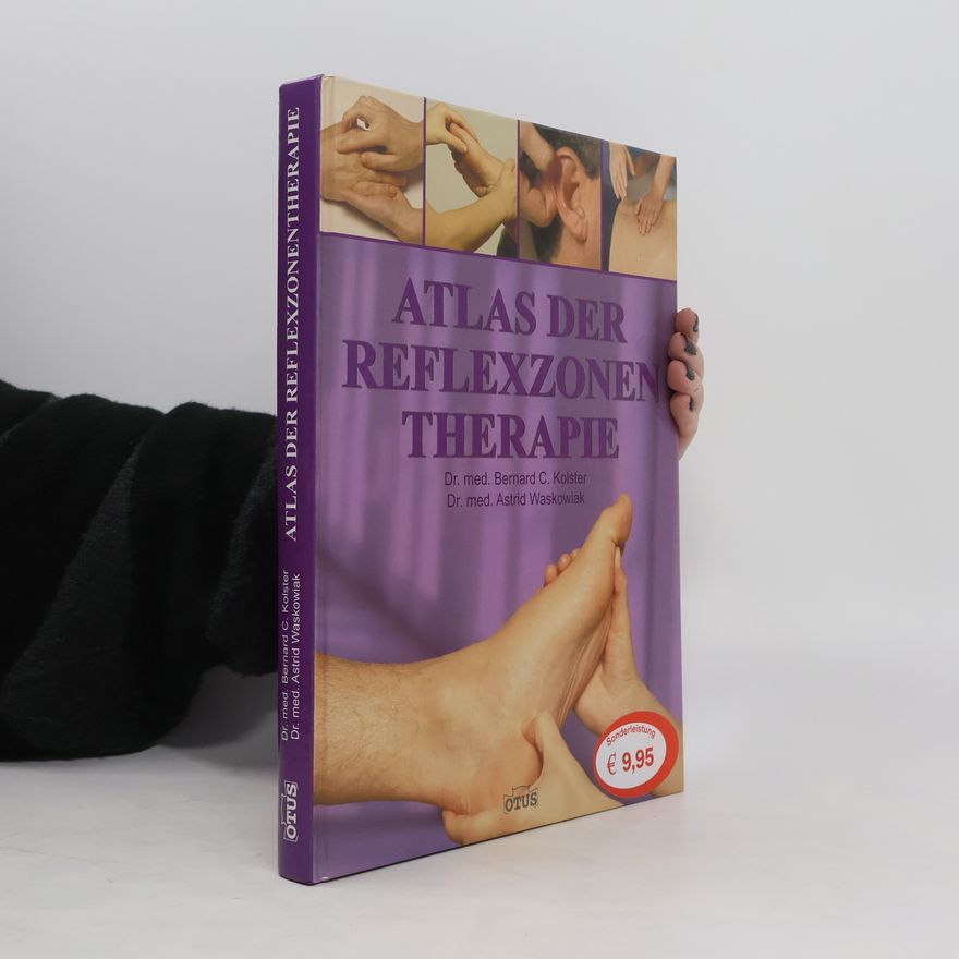 Bernard C. Bernard Carl Kolster Atlas der Reflexzonentherapie