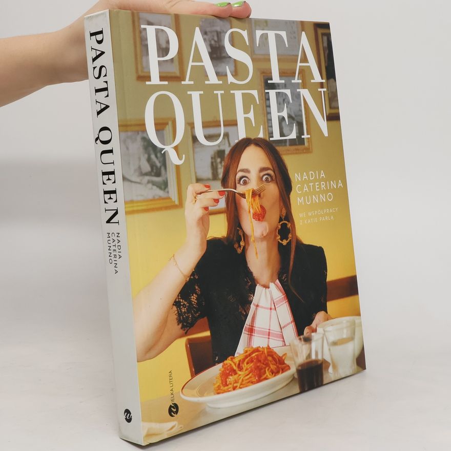 Nadia Caterina Munno Pasta Queen. Po prostu wspaniała książka...