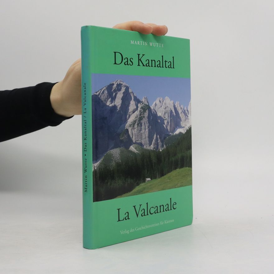 Martin Wutte Das Kanaltal