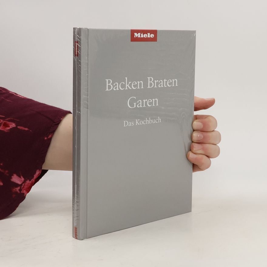 Kolektiv autorů Backen, Braten, Garen
