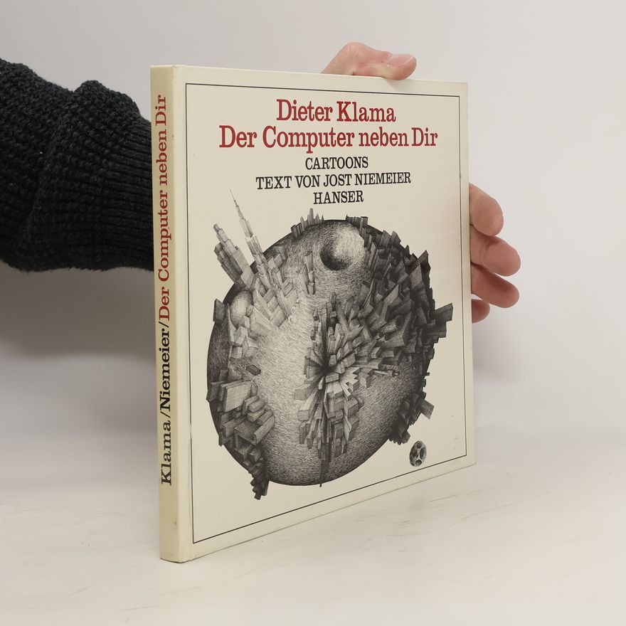 Dieter Olaf Klama Der Computer neben Dir