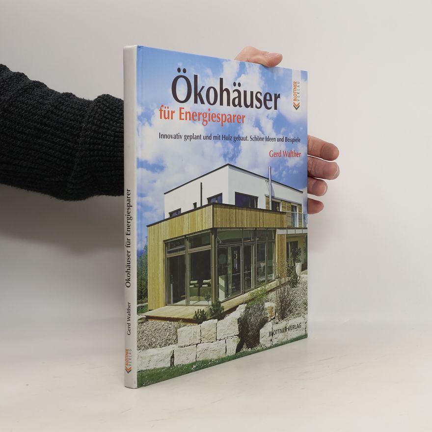 Gerd Walther Ökohäuser für Energiesparer