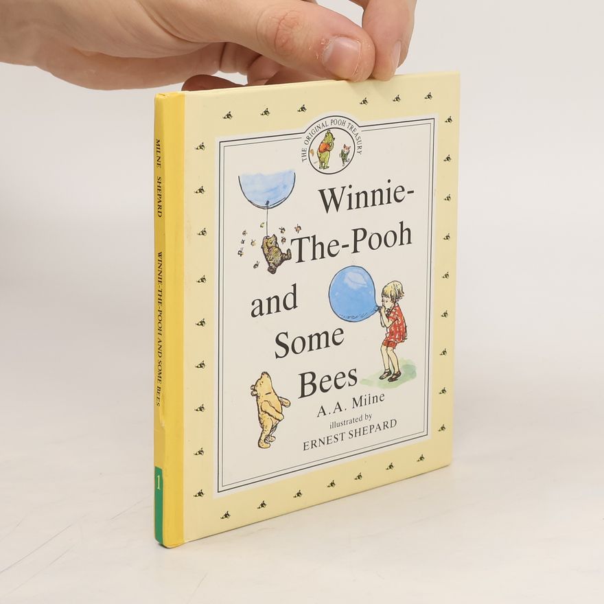 A. A. Milne Winnie-the-Pooh and Some Bees