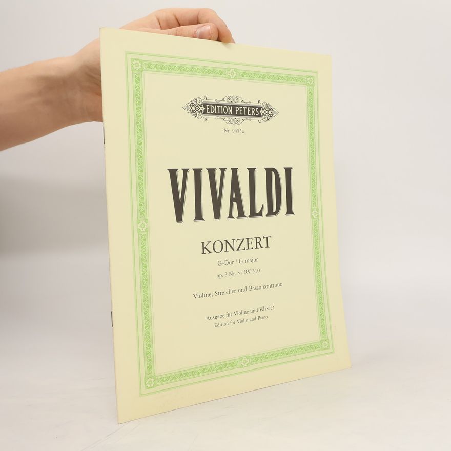Karl Heller Vivaldi Konzert G-Dur / G major. Op. 3 Nr. 3 / RV 310. Violine, Streicher und Basso continuo. Ausgabe für Violine und Klavier