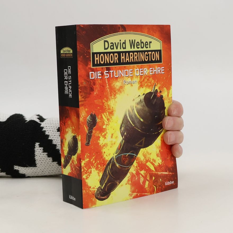 David Weber Die Stunde der Ehre