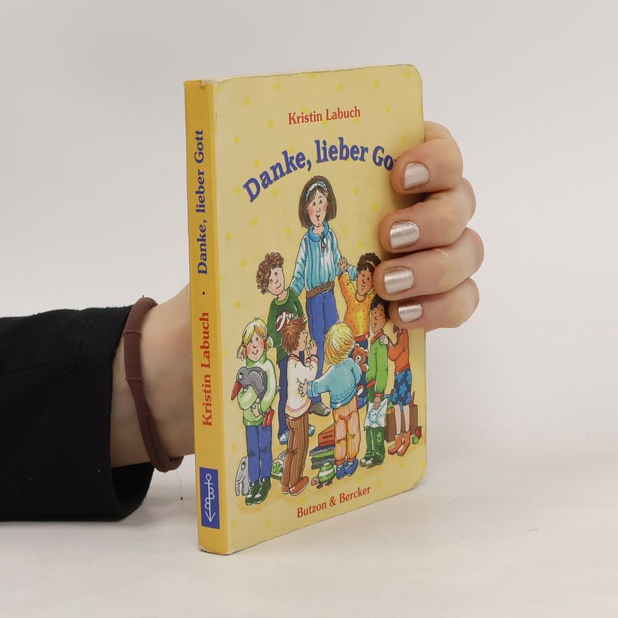 Kristin Labuch Danke, lieber Gott