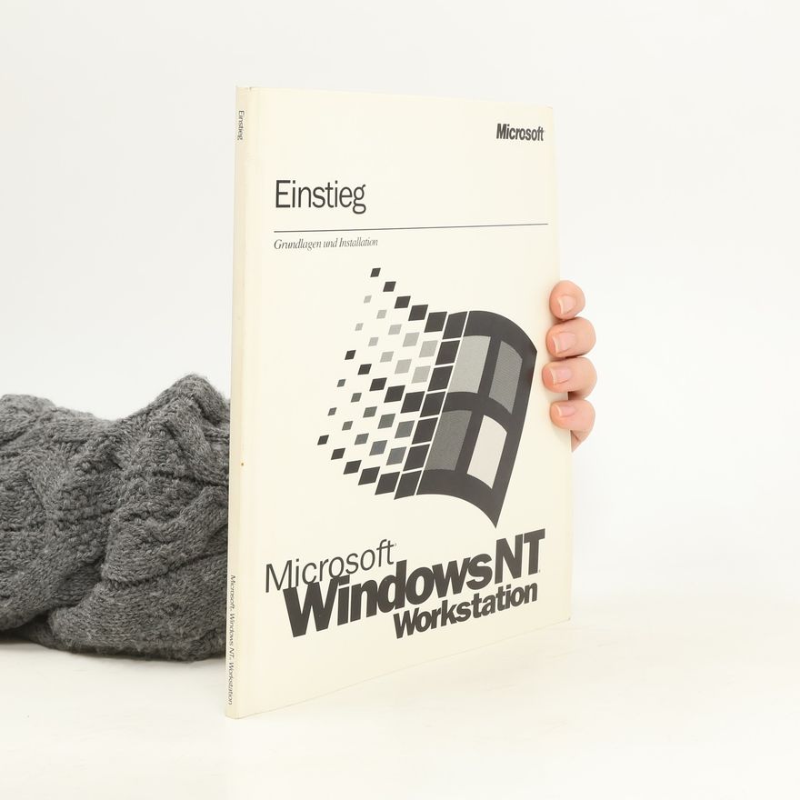 Autorenkollektiv Einstieg. Microsoft Windows NT Workstation