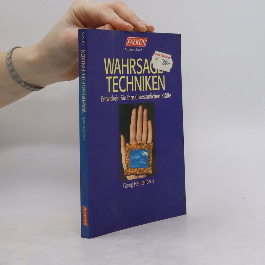 Georg Haddenbach Wahrsagetechniken