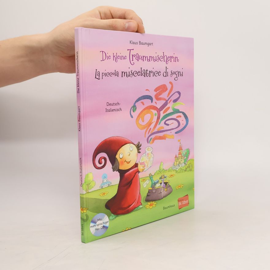 Klaus Baumgart Die kleine Traummischerin