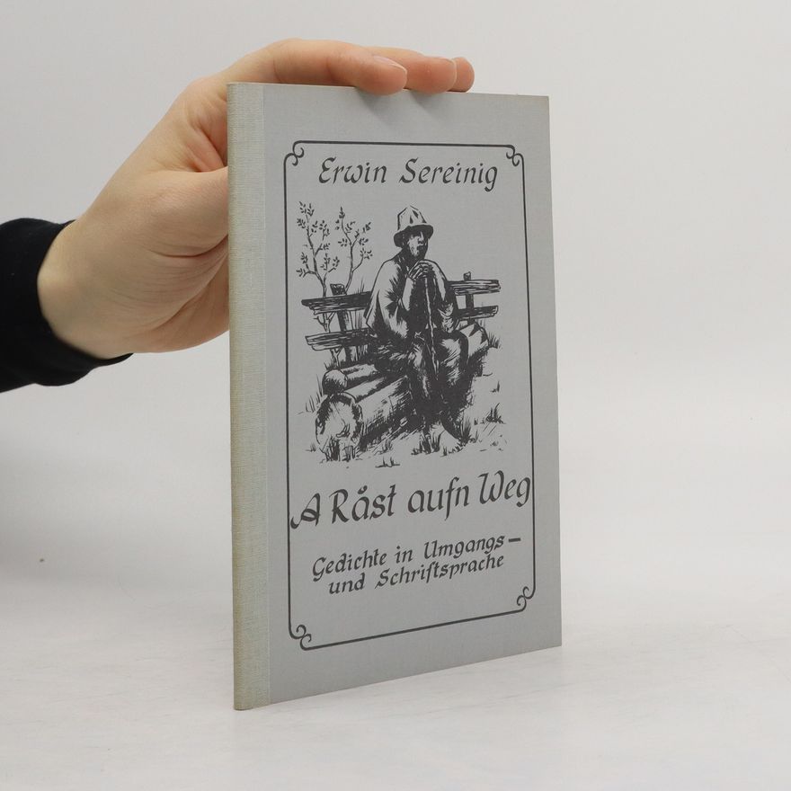 Erwin Sereinig A Rost aufn Weg