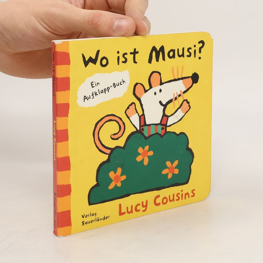 Lucy Cousins Wo ist Mausi?