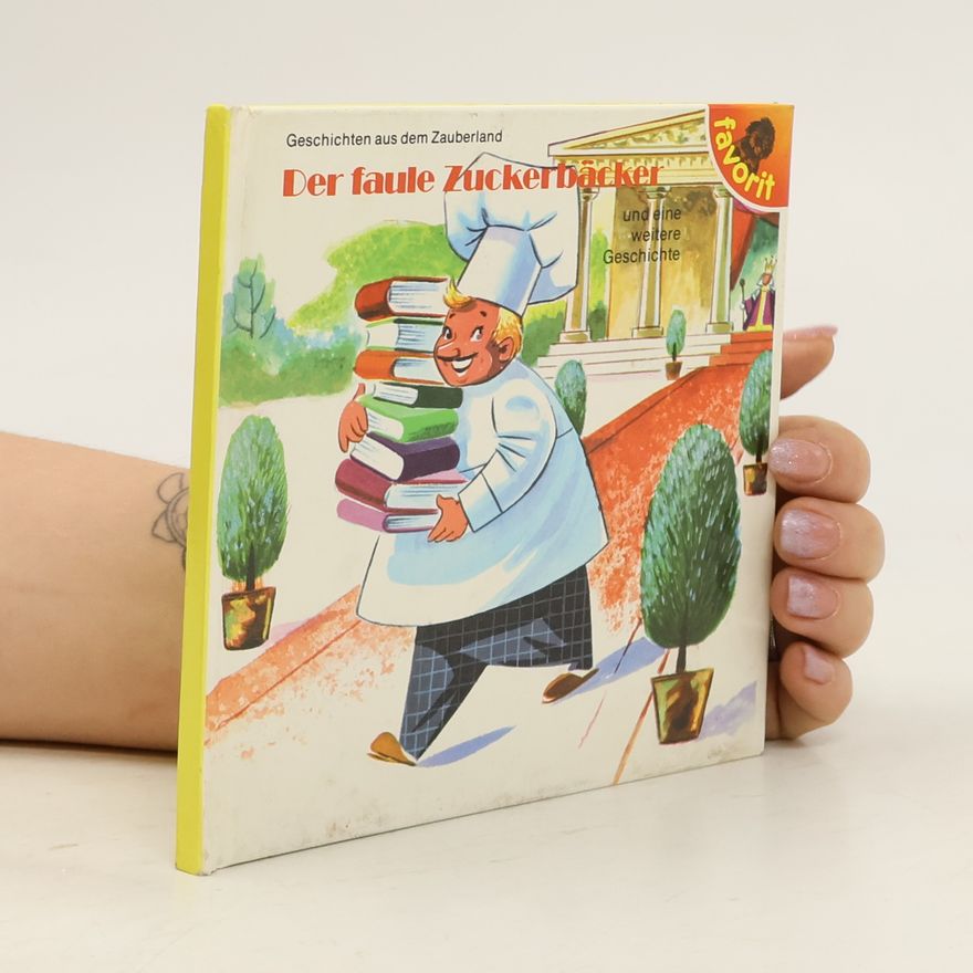 Autorenkollektiv Der faule Zuckerbäcker