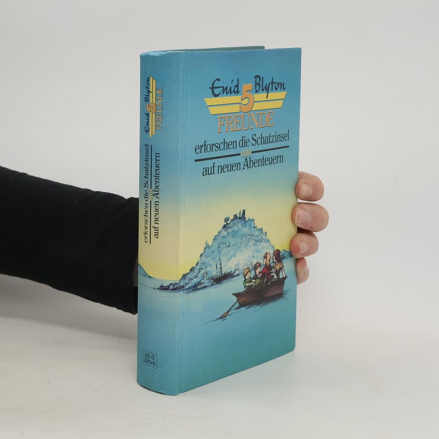 Enid Blyton 5 Freunde. Erforschen die Schatzinsel und auf neuen Abenteuern