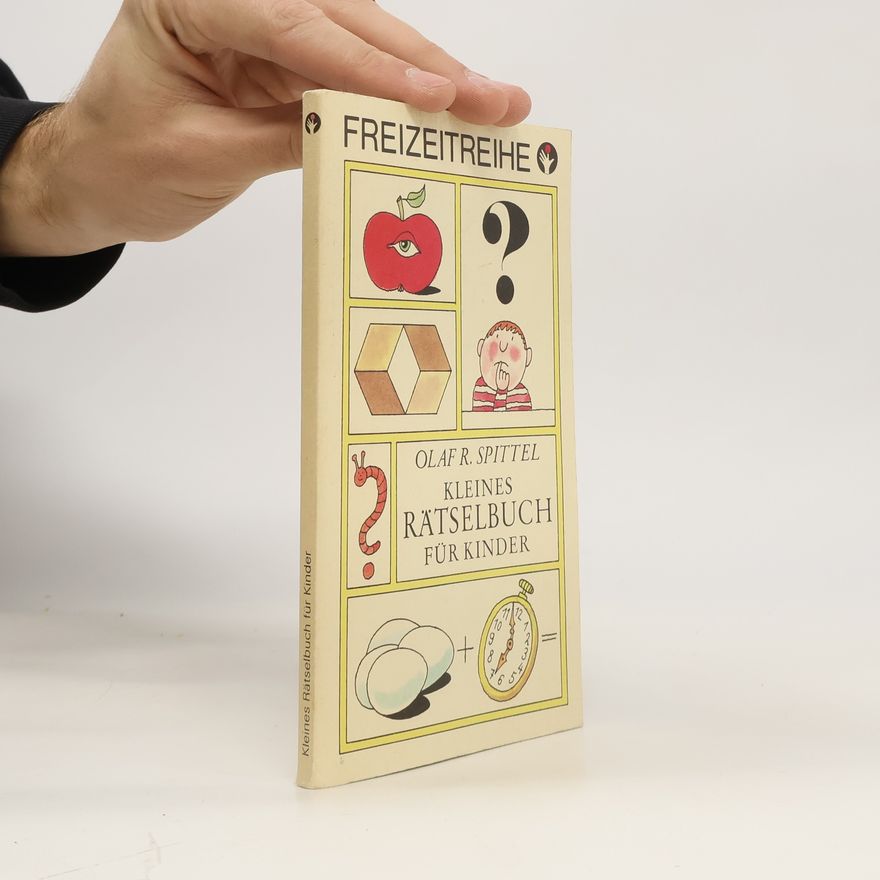 Olaf R. Spittel Kleines Rätselbuch für Kinder