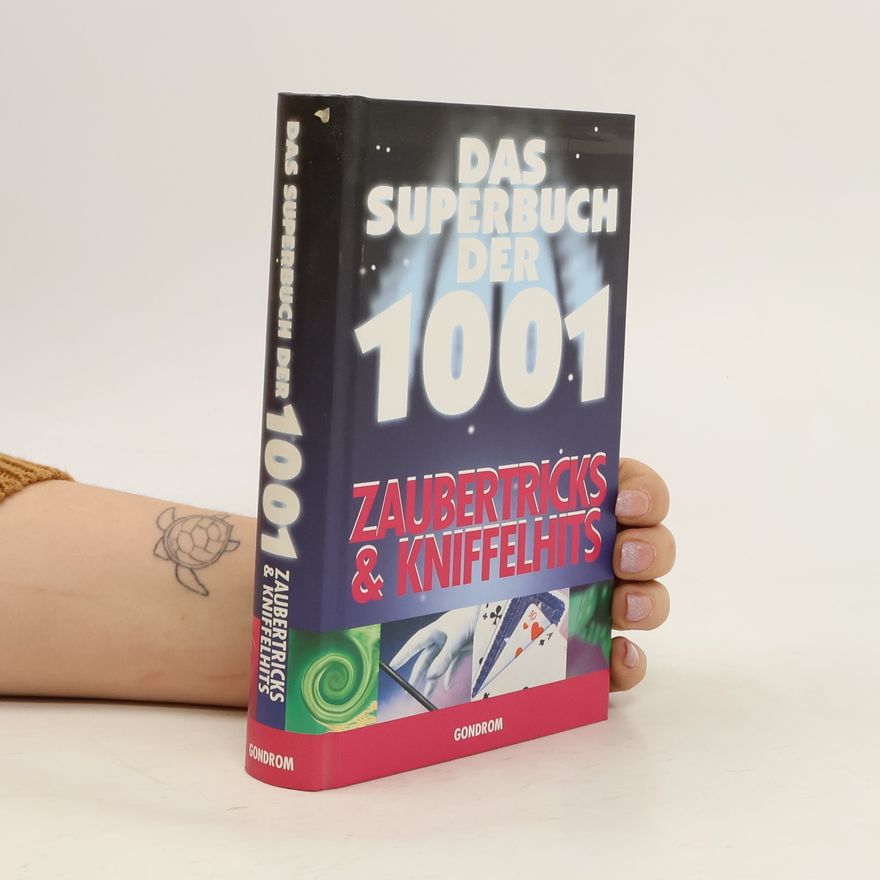 Nikolaus Lenz Das Superbuch der 1001 Zaubertricks und Kniffelhits