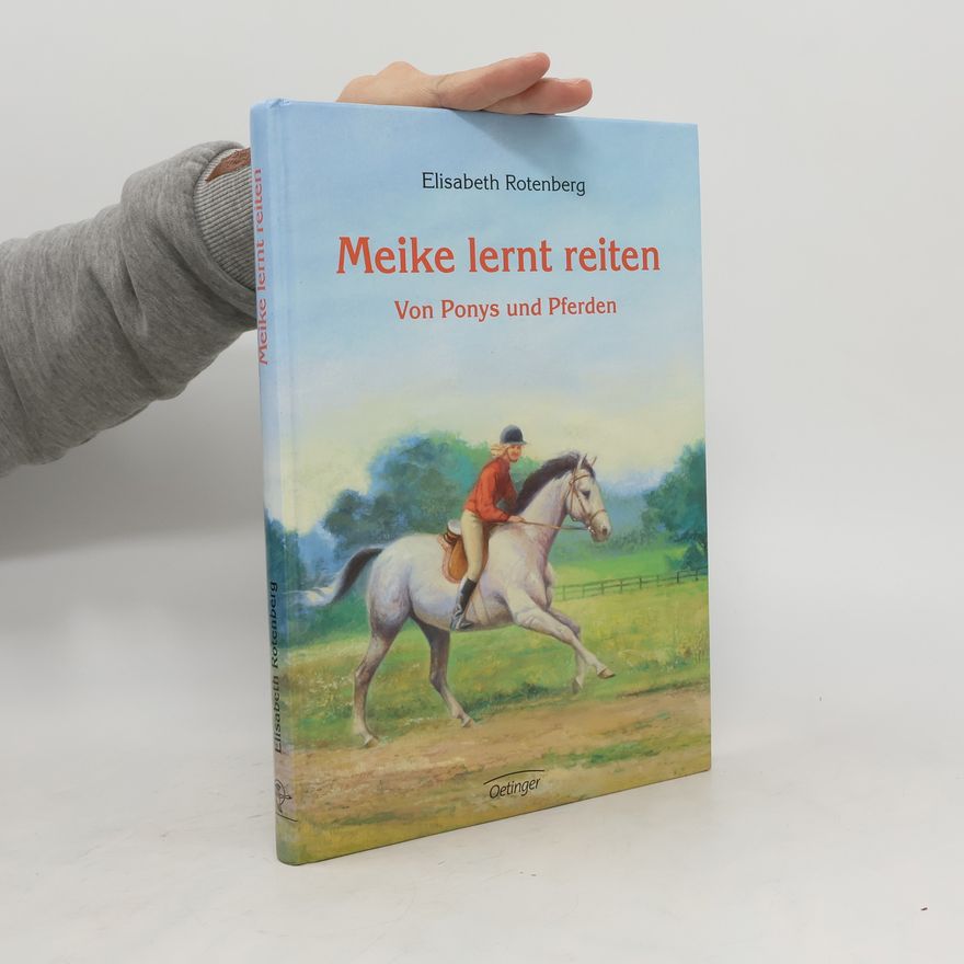 Elisabeth Rotenberg Meike lernt reiten