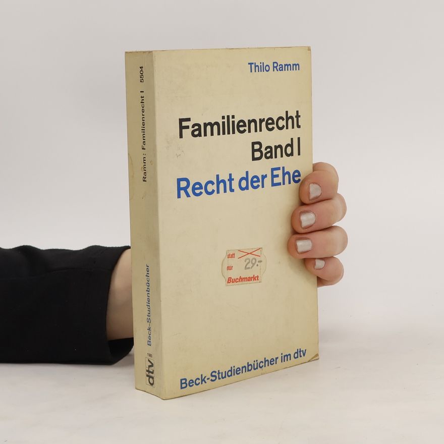 Thilo Ramm Familienrecht Band I. Recht der Ehe