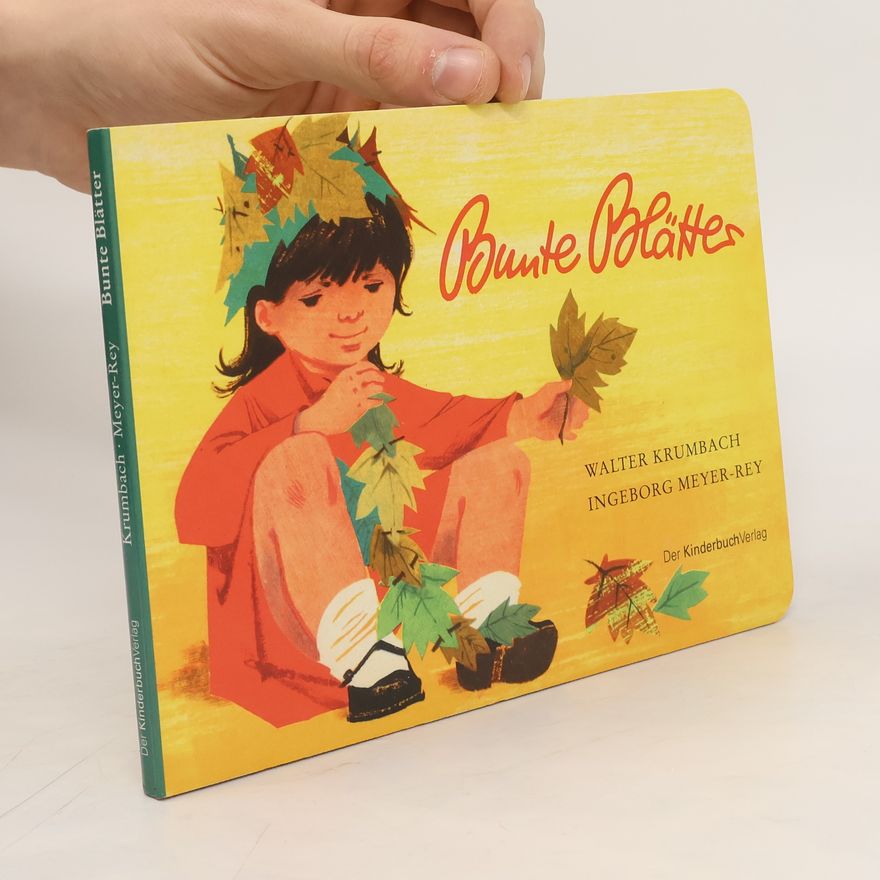 Walter Krumbach Bunte Blätter. Vierfarbiges Pappbilderbuch