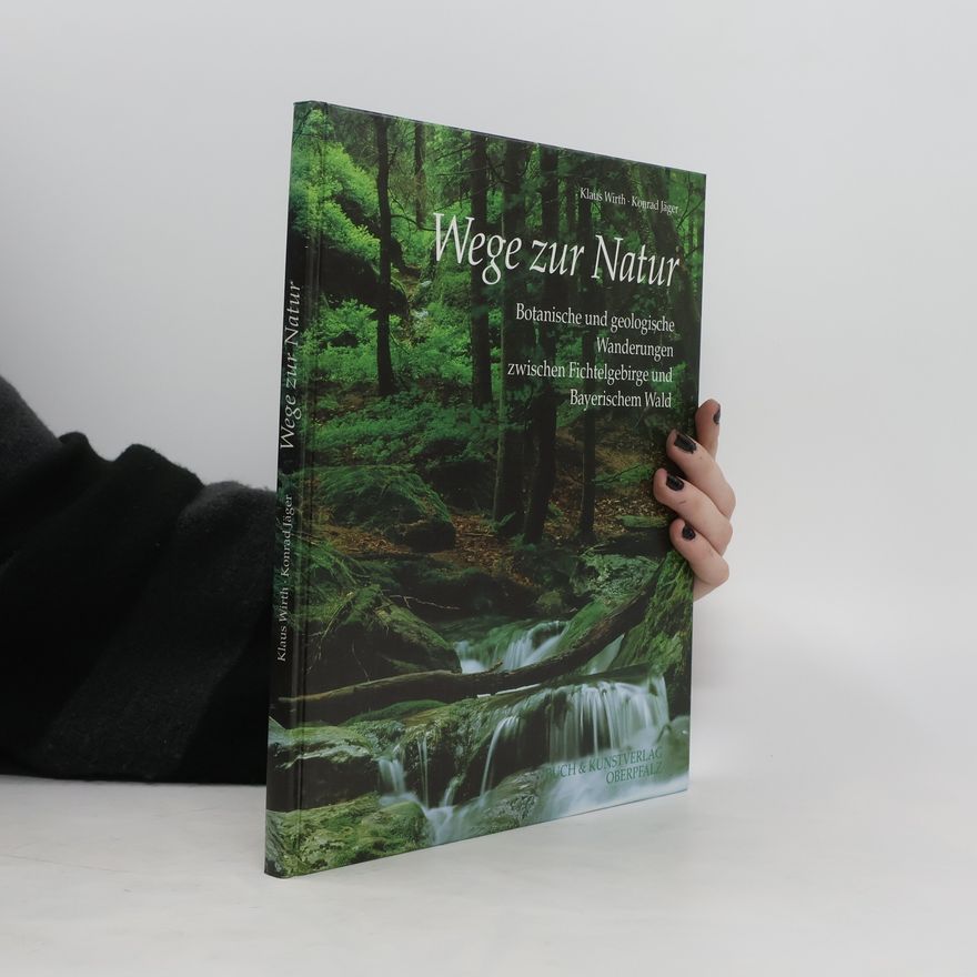 Klaus Wirth Wege zur Natur