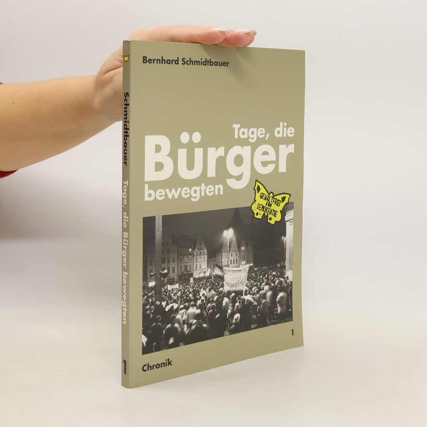 Bernhard Schmidtbauer Tage, die Bürger bewegten