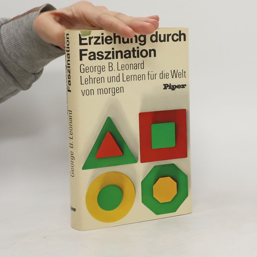 George Burr Leonard Erziehung durch Faszination