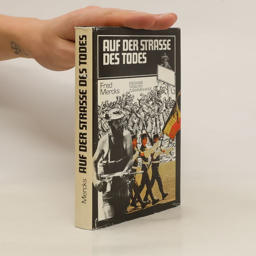 Fred Mercks Auf der Strasse des Todes
