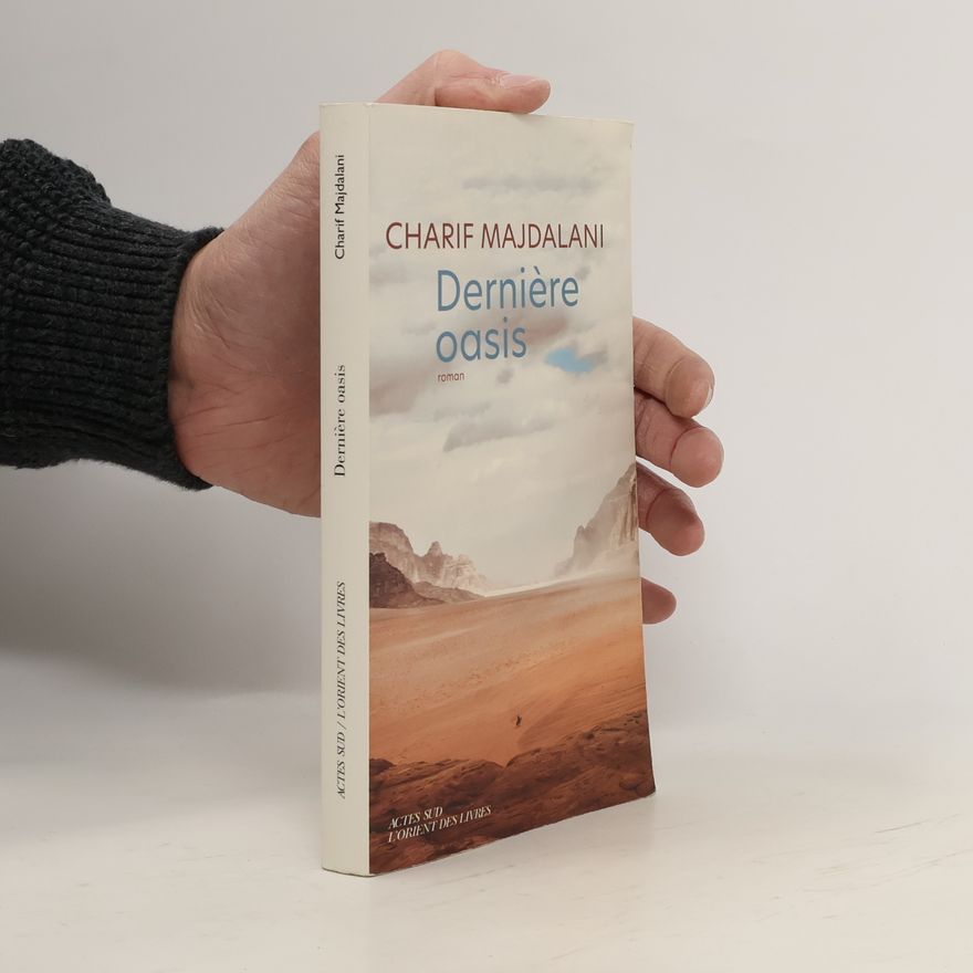 Charif Majdalani Dernière oasis